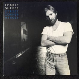 Robbie Dupree ‎– Street Corner Heroes (LP)