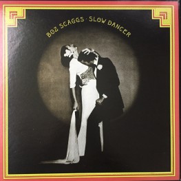 Boz Scaggs ‎– Slow Dancer (LP)